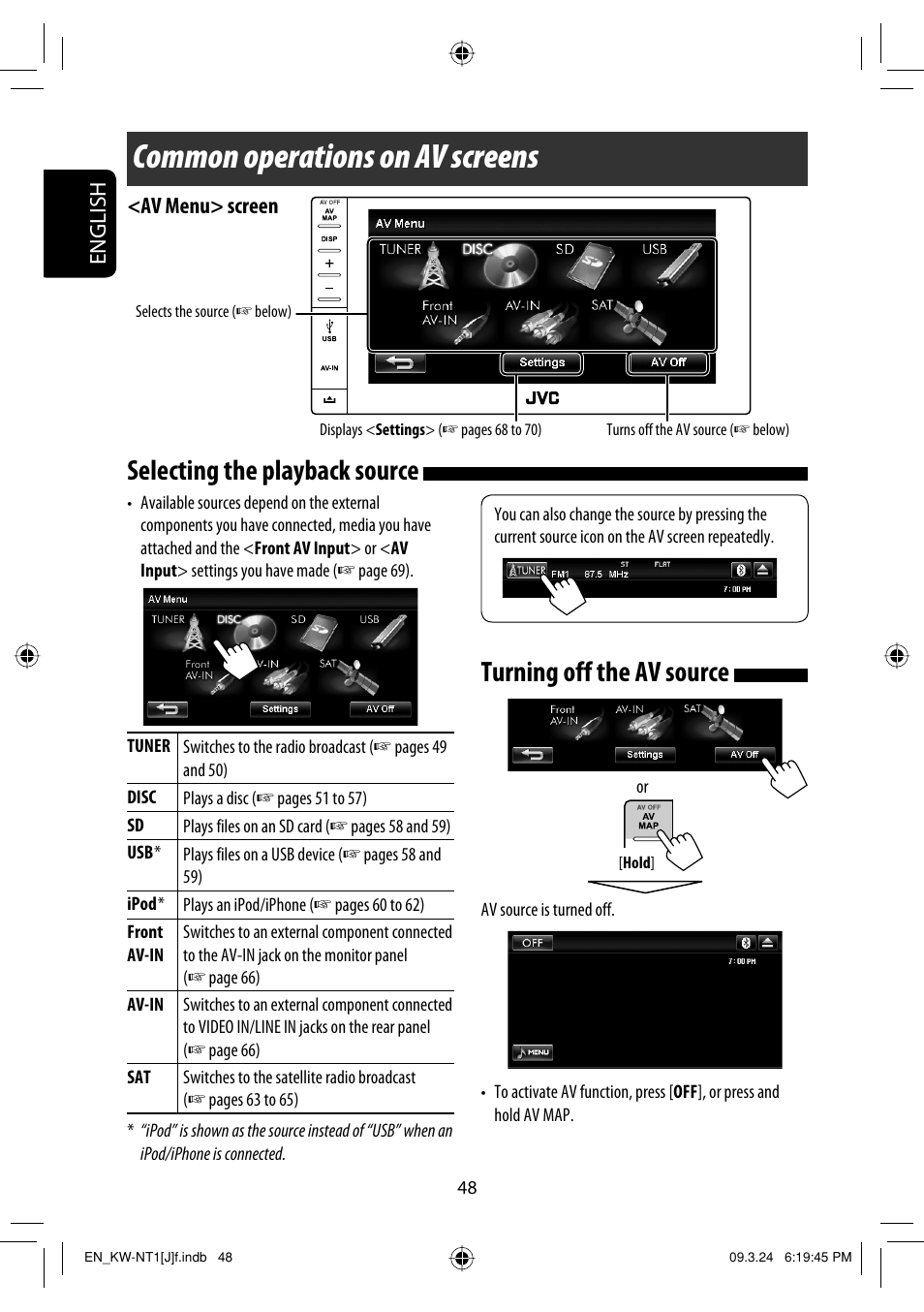 Common operations on av screens, Selecting the playback source, Turning off the av source | English, Av menu> screen | JVC KW-NT1 User Manual | Page 48 / 293