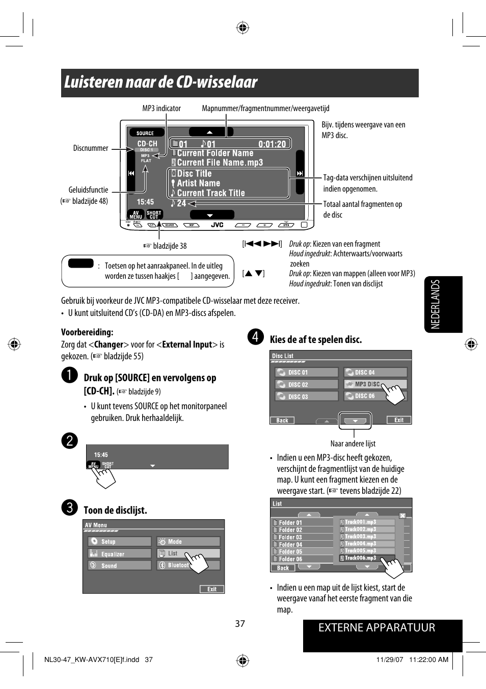 Luisteren naar de cd-wisselaar, Externe apparatuur nederlands | JVC KW-AVX710  EU User Manual | Page 253 / 291