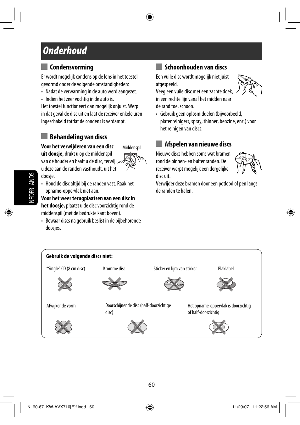 Onderhoud, Nederlands, Condensvorming | Behandeling van discs, Schoonhouden van discs, Afspelen van nieuwe discs | JVC KW-AVX710  EU User Manual | Page 276 / 291