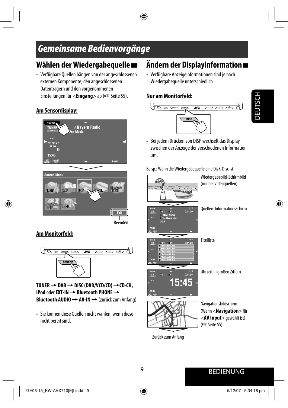 Gemeinsame bedienvorgänge, Ändern der displayinformation, Wählen der wiedergabequelle | Bedienung, Deutsch | JVC KW-AVX710  EU User Manual | Page 81 / 291