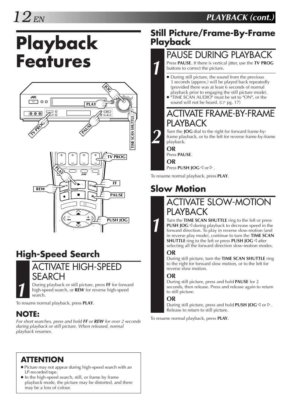 Playback features, Activate high-speed search, Pause during playback | Activate frame-by-frame playback, Activate slow-motion playback, Playback (cont.), High-speed search, Still picture/frame-by-frame playback, Slow motion | JVC HR-DD857MS User Manual | Page 12 / 56