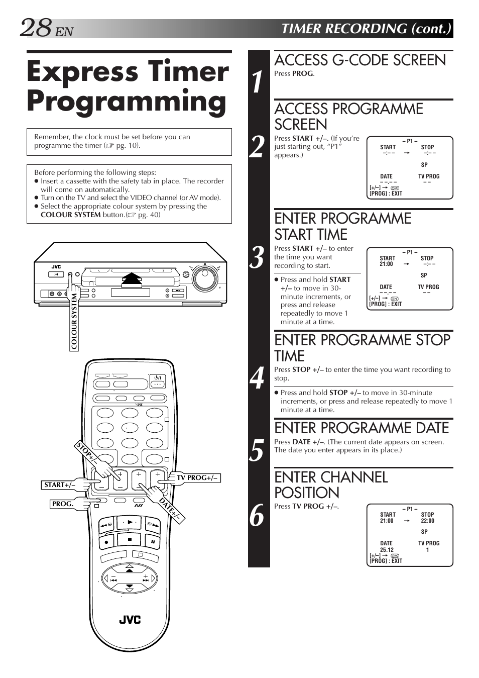 Express timer programming, Access g-code screen, Access programme screen | Enter programme start time, Enter programme stop time, Enter programme date, Enter channel position, Timer recording (cont.) | JVC HR-DD857MS User Manual | Page 28 / 56