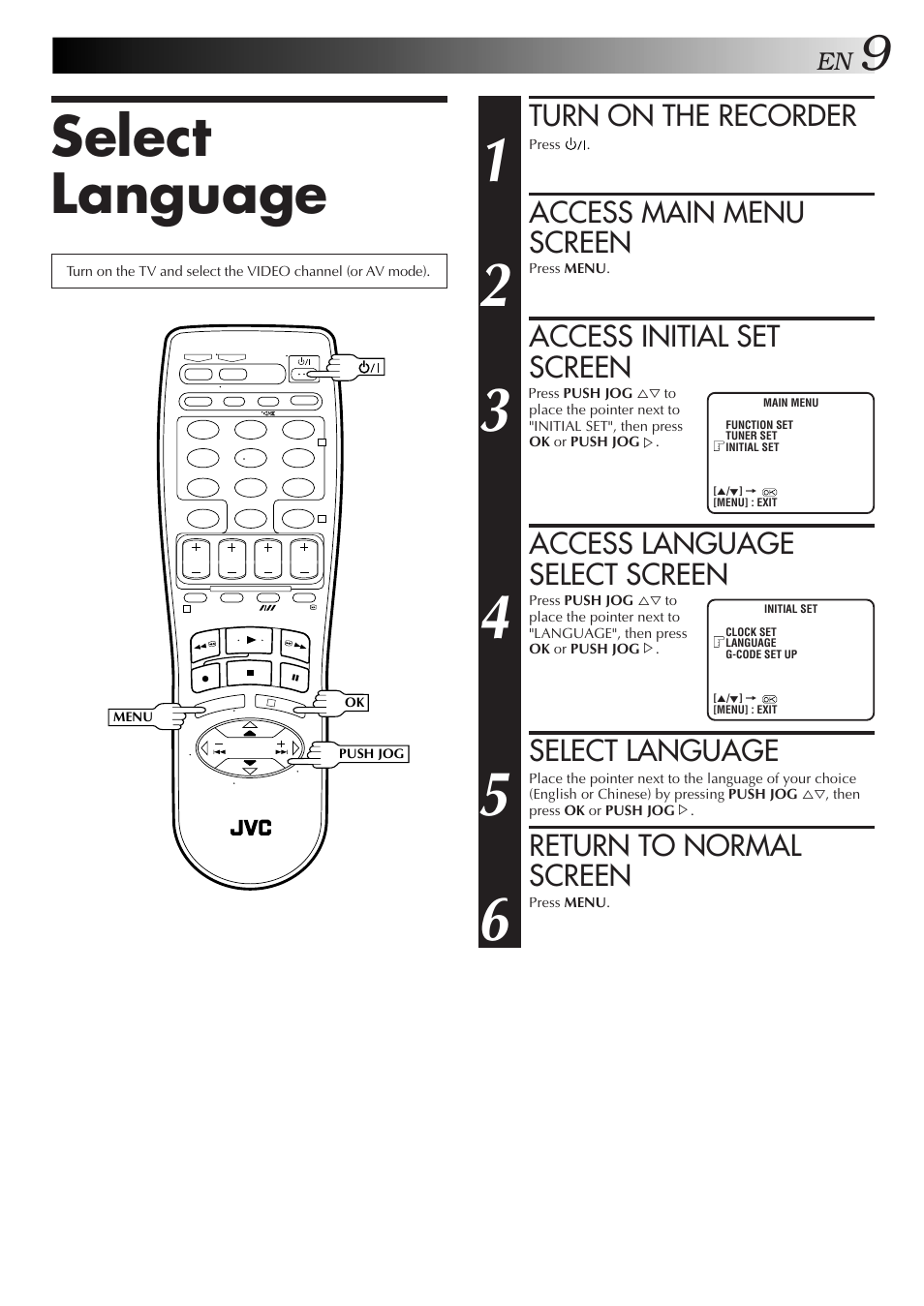 Select language, Turn on the recorder, Access main menu screen | Access initial set screen, Access language select screen, Return to normal screen | JVC HR-DD857MS User Manual | Page 9 / 56