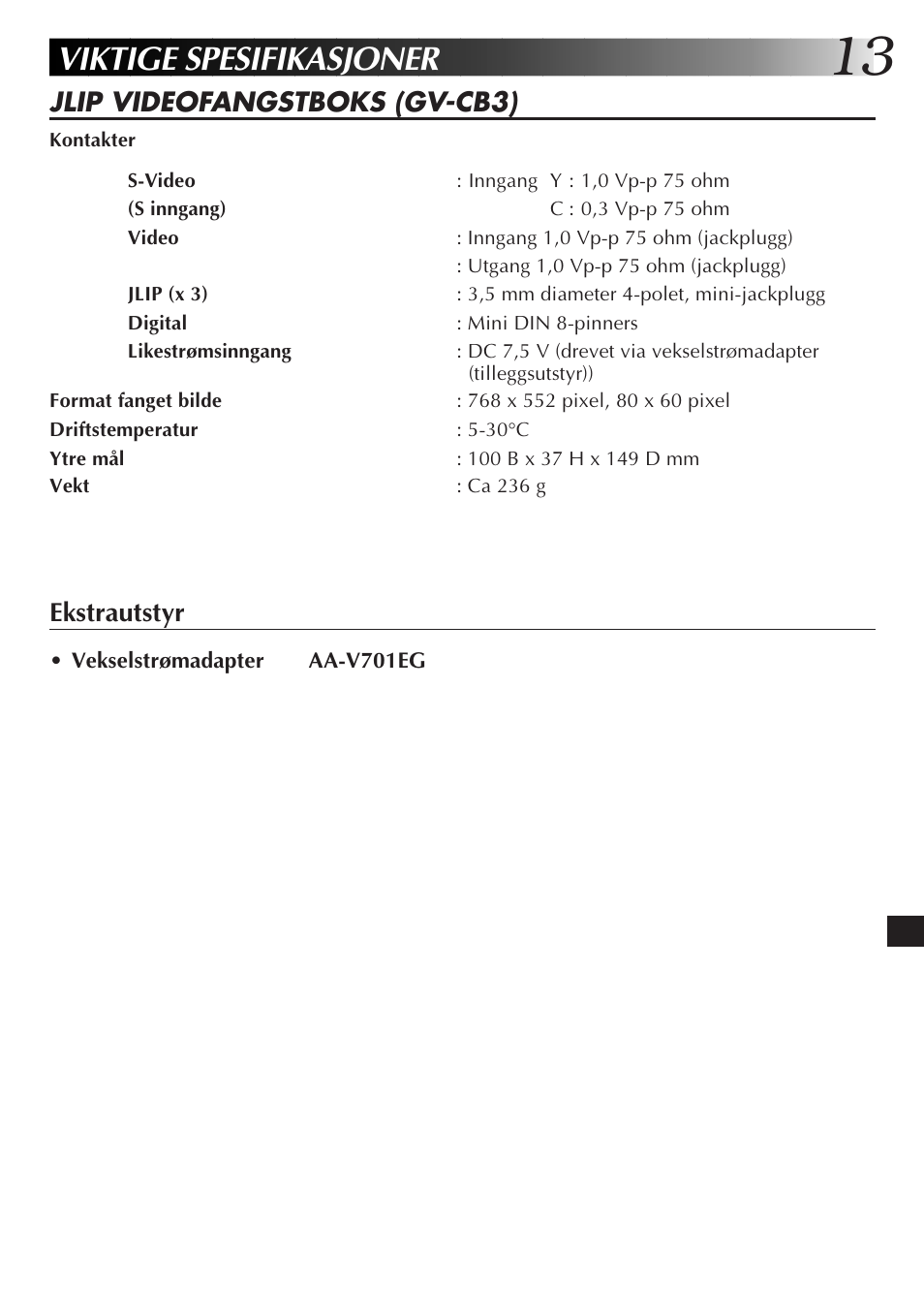 Viktige spesifikasjoner, Jlip videofangstboks (gv-cb3), Ekstrautstyr | JVC JLIP GV-CB3E User Manual | Page 121 / 134