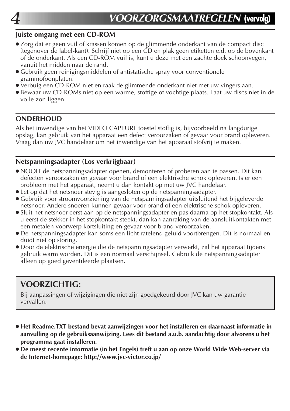 Voorzorgsmaatregelen, Vervolg), Voorzichtig | JVC JLIP GV-CB3E User Manual | Page 40 / 134