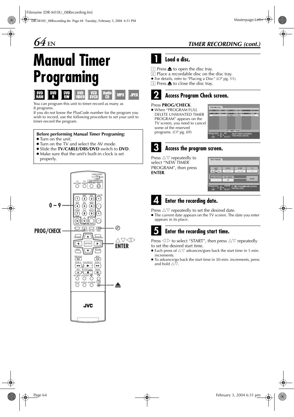 Manual timer programing, Pg. 64), 64), the recording will resume automatical | Timer recording (cont.), Load a disc, Access program check screen, Access the program screen, Enter the recording date, Enter the recording start time, Rtwe enter x prog/check 0 – 9 | JVC DR-M10 User Manual | Page 64 / 112