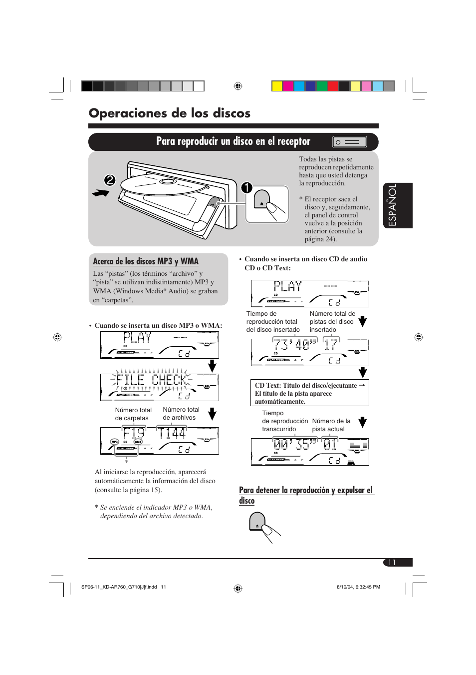 Operaciones de los discos, Para reproducir un disco en el receptor, Espa ñ ol | JVC KD-AR760 User Manual | Page 45 / 105