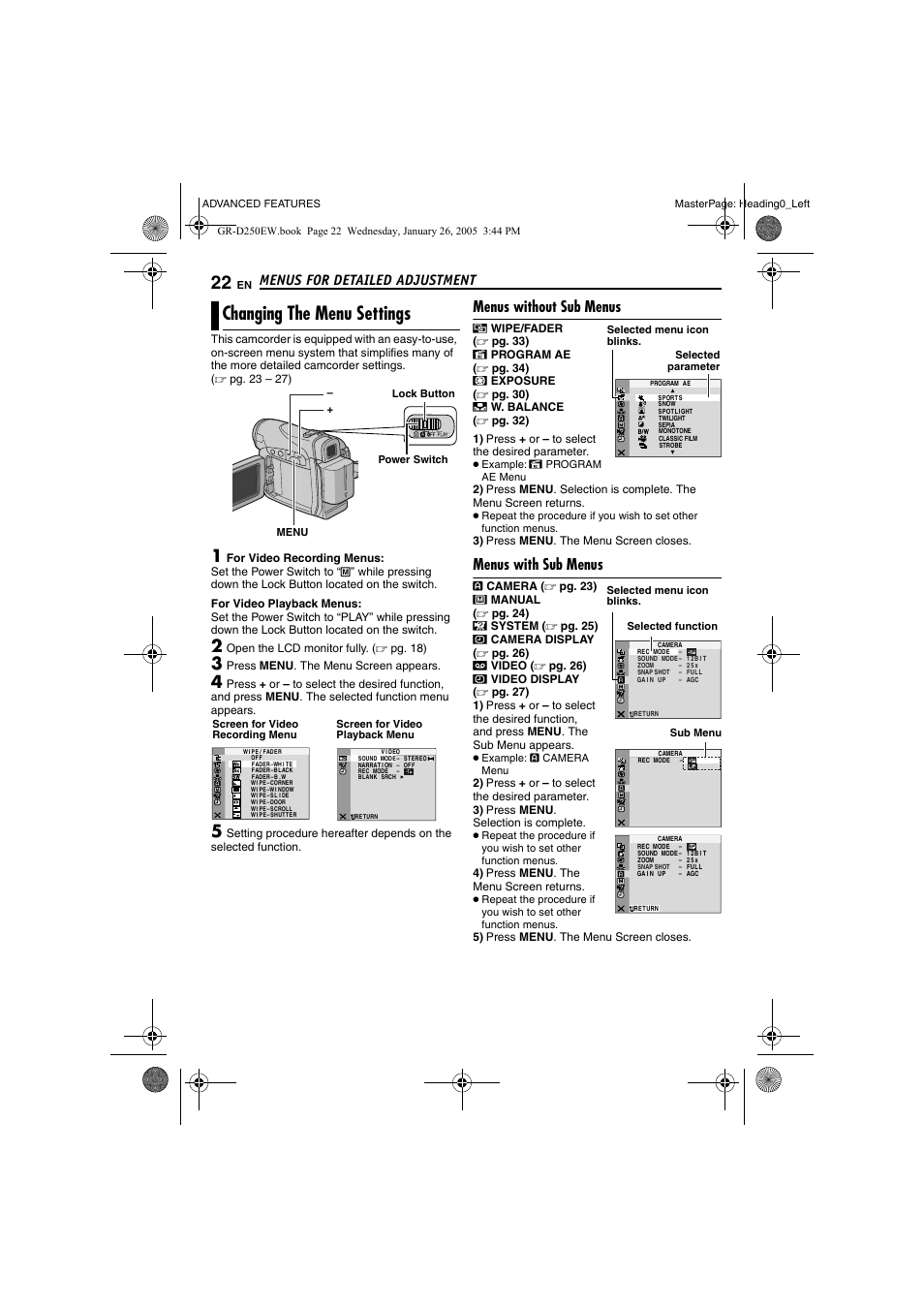 Menus for detailed adjustment, Changing the menu settings, Menus without sub menus | Menus with sub menus, Pg. 22, Advanced features, Pg. 22), Pg. 22, 2, Open the lcd monitor fully. ( ੬ pg. 18), Press menu . the menu screen appears | JVC GR-D250 User Manual | Page 22 / 48