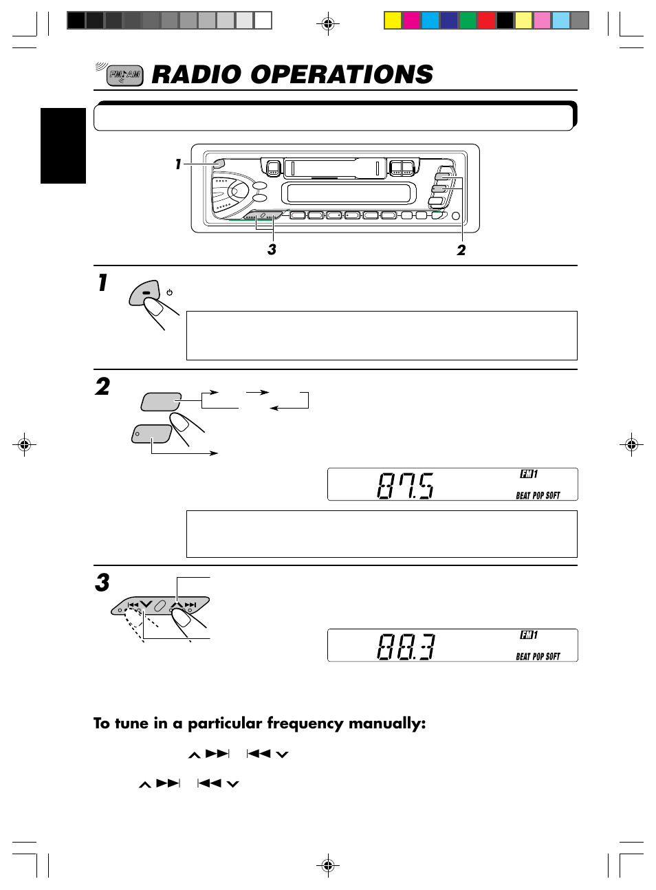 Radio operations, Listening to the radio, Turn on the power | Select the band (fm1, fm2, fm3 or am), Start searching a station | JVC KS-FX12 User Manual | Page 4 / 21