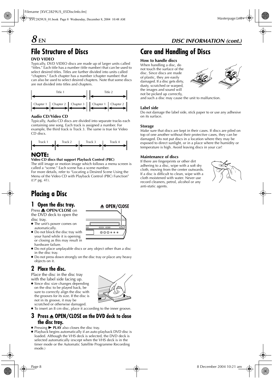 File structure of discs, Placing a disc, Care and handling of discs | Disc information (cont.), Open the disc tray, Place the disc, Press, Open/close on the dvd deck to close the disc tray | JVC HR-XVC29SU User Manual | Page 8 / 76