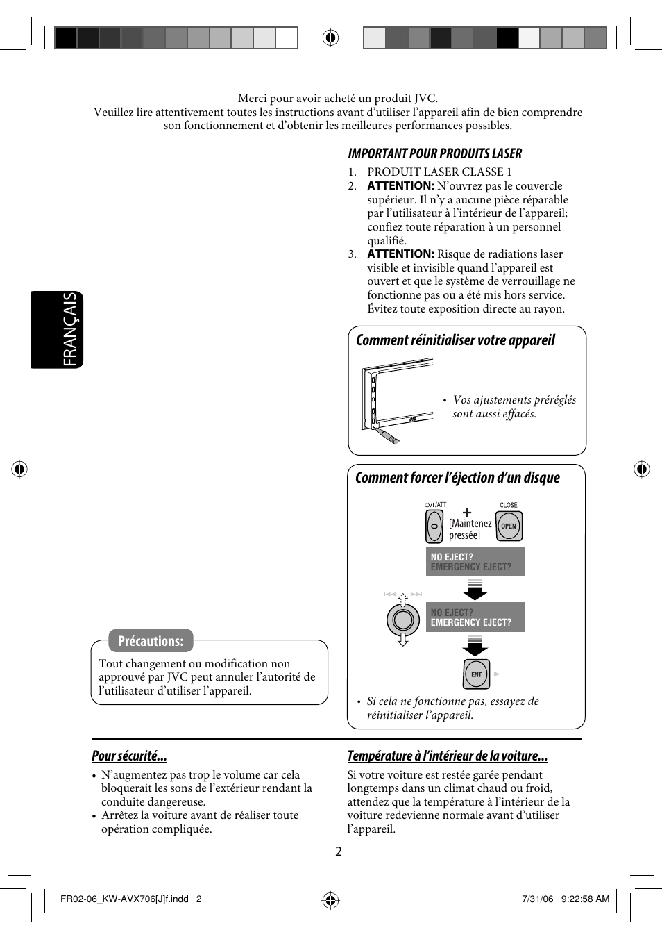 Français, Comment réinitialiser votre appareil, Comment forcer l’éjection d’un disque | Précautions, Pour sécurité, Température à l’intérieur de la voiture, Important pour produits laser | JVC KW-AVX706 User Manual | Page 118 / 177