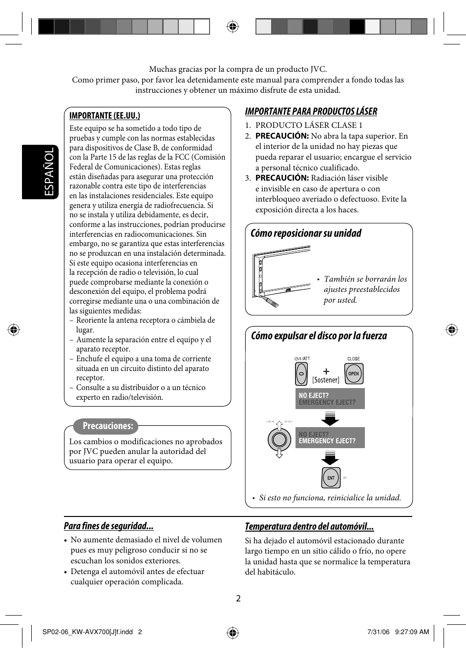Español, Cómo reposicionar su unidad, Cómo expulsar el disco por la fuerza | Importante para productos láser, Para fines de seguridad, Temperatura dentro del automóvil, Precauciones | JVC KW-AVX706 User Manual | Page 60 / 177