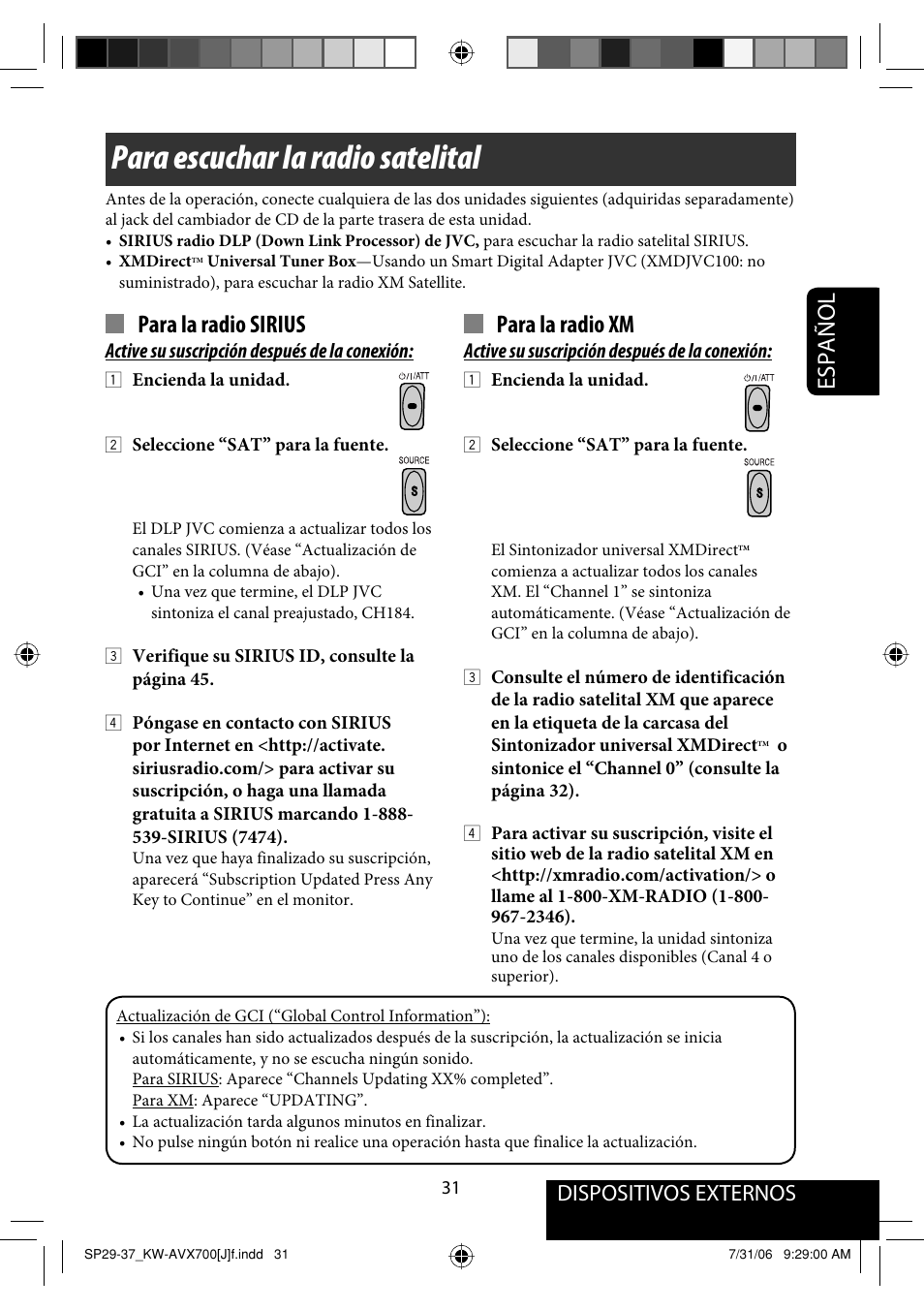 Para escuchar la radio satelital, Español, Para la radio sirius | Para la radio xm, Dispositivos externos | JVC KW-AVX706 User Manual | Page 89 / 177