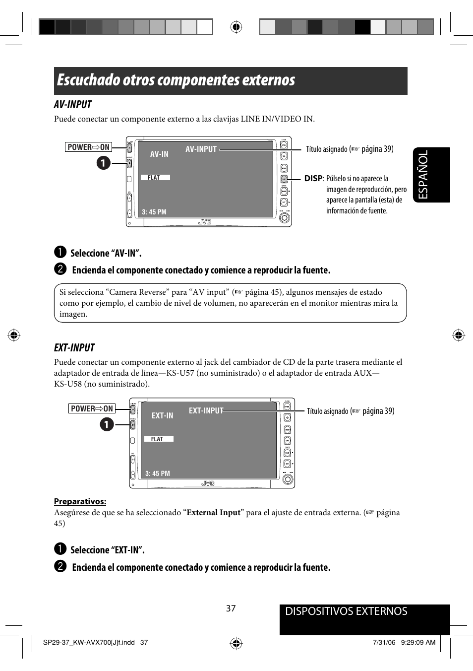 Escuchado otros componentes externos, Español, Dispositivos externos av-input | Ext-input | JVC KW-AVX706 User Manual | Page 95 / 177