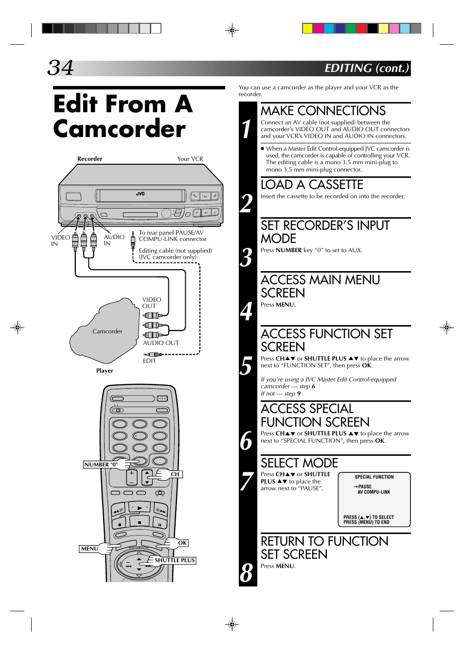 Edit from a camcorder, Make connections, Load a cassette | Set recorder’s input mode, Access main menu screen, Access function set screen, Access special function screen, Select mode, Return to function set screen, Editing (cont.) | JVC HR-J633U User Manual | Page 34 / 48