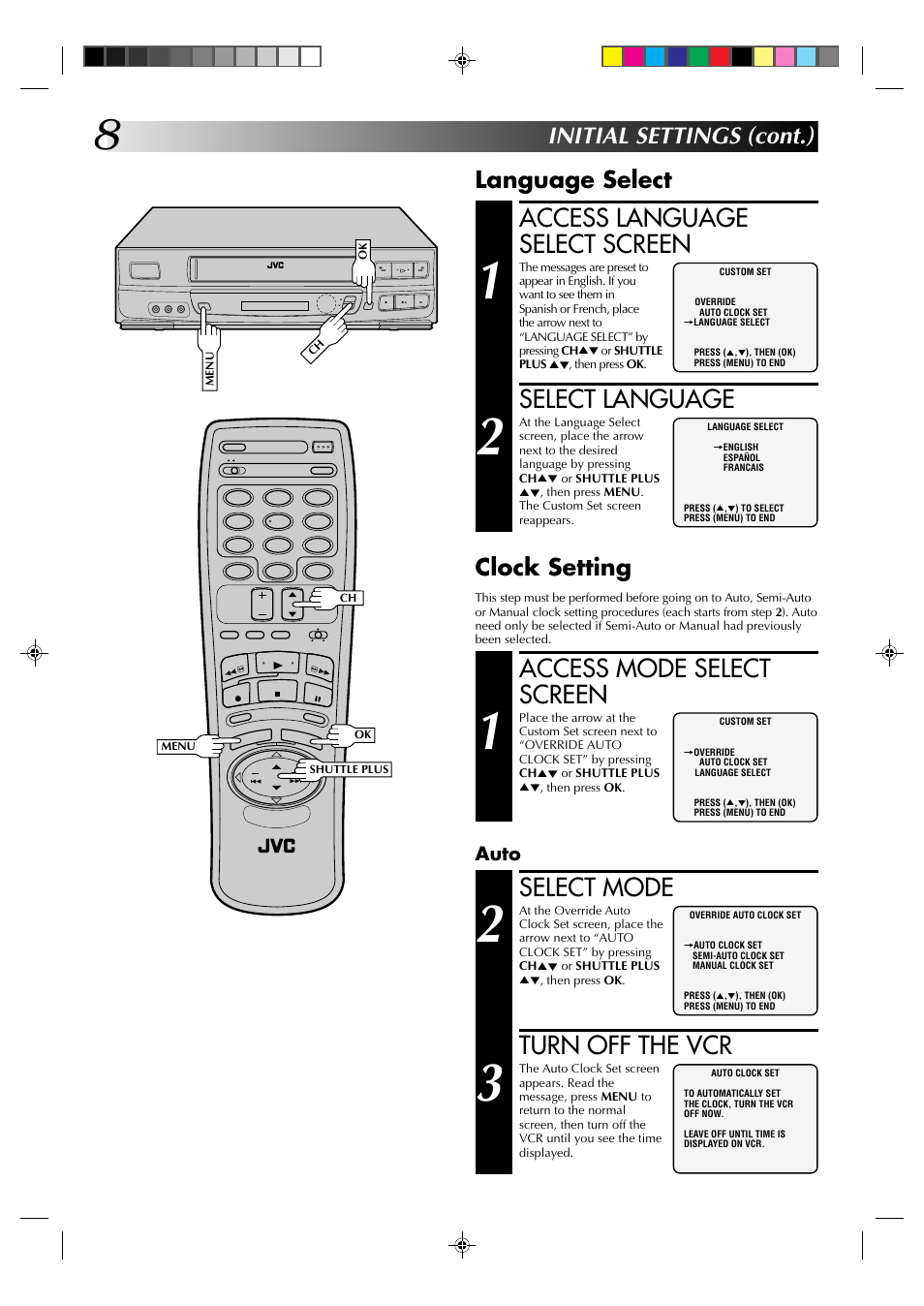 Access language select screen, Select language, Select mode | Turn off the vcr, Access mode select screen, Language select, Initial settings (cont.), Clock setting, Auto | JVC HR-J633U User Manual | Page 8 / 48