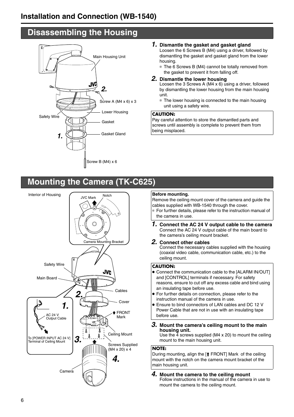 Installation and connection (wb-1540), Disassembling the housing, Mounting the camera (tk-c625) | Tk-c625 | JVC WB-1550 User Manual | Page 6 / 16