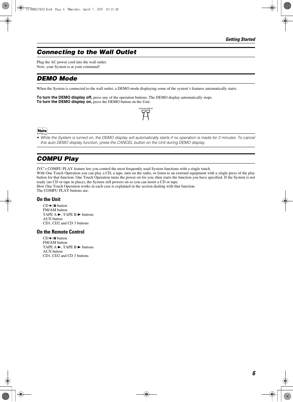 Connecting to the wall outlet, Plug the ac power cord into the wall outlet, Now, your system is at your command | Demo mode, Compu play, On the unit, Cd 6 button, Fm/am button, Tape a 3, tape b 3 buttons, Aux button | JVC CA-MXKB25 User Manual | Page 9 / 32