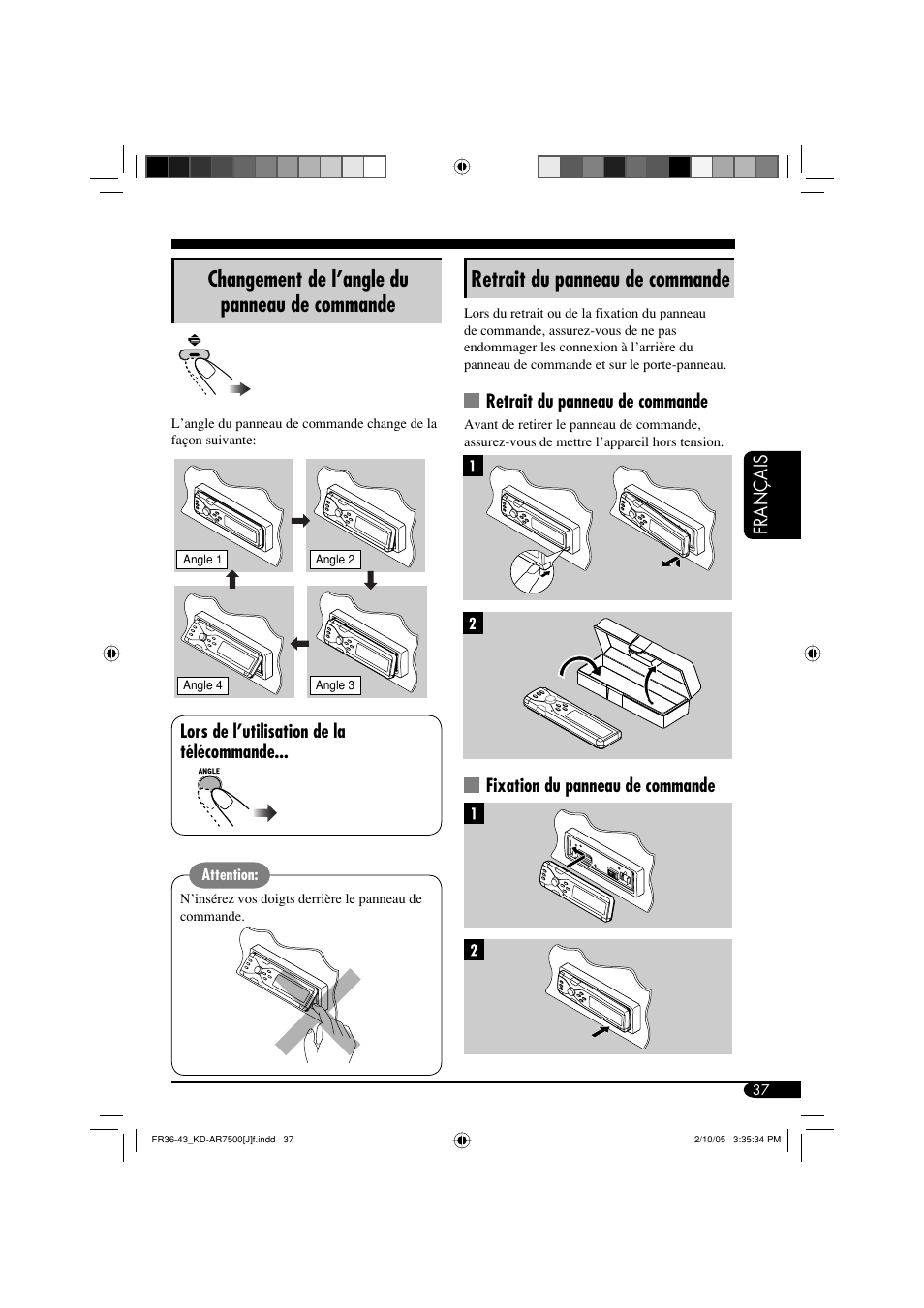 Retrait du panneau de commande, Changement de l’angle du panneau de commande, Fran ç ais | Fixation du panneau de commande, Lors de l’utilisation de la télécommande | JVC KD-AR7500 User Manual | Page 141 / 159