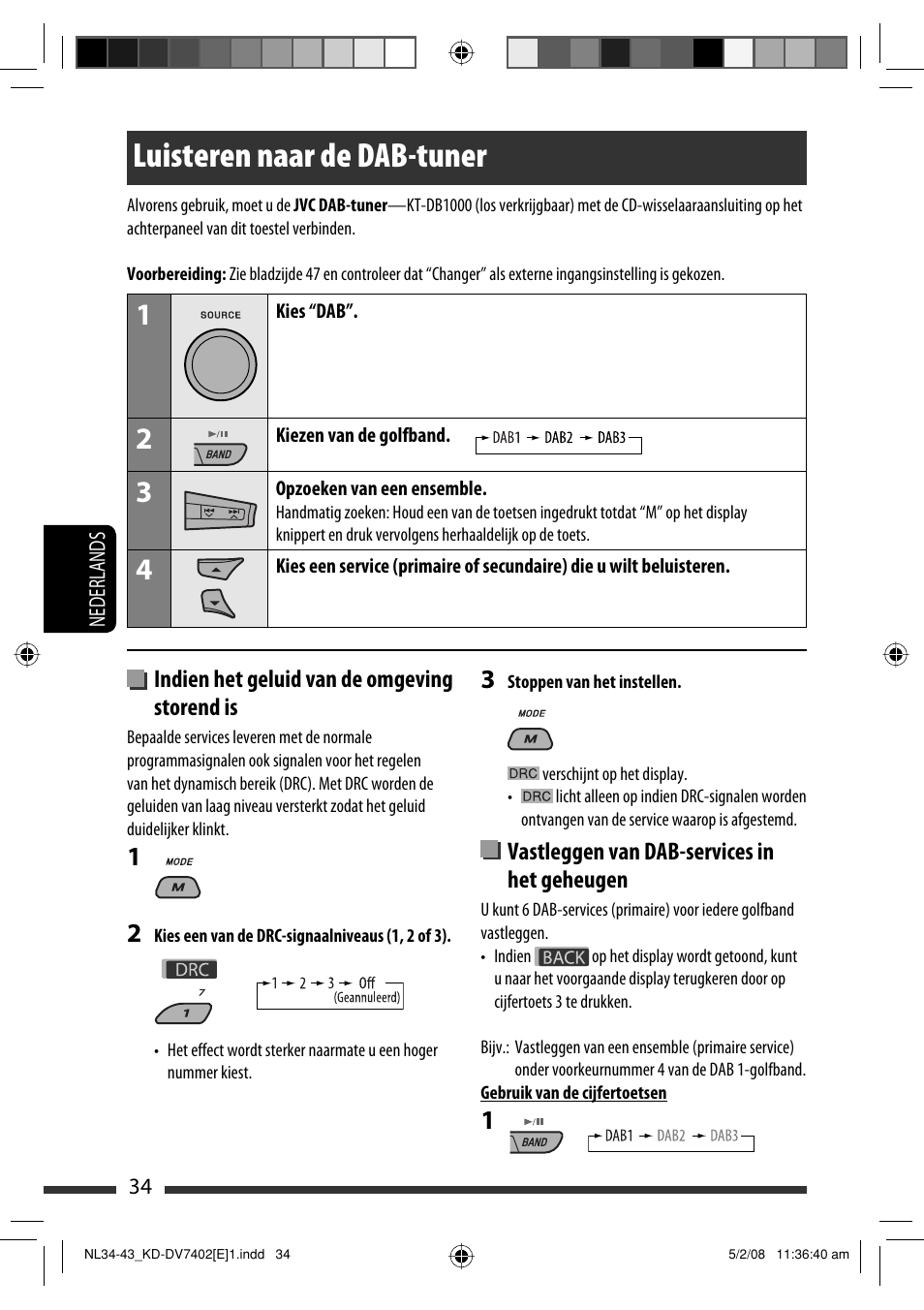 Luisteren naar de dab-tuner, Indien het geluid van de omgeving storend is, Vastleggen van dab-services in het geheugen | JVC DVD/CD Receiver KD-DV7401 User Manual | Page 232 / 267