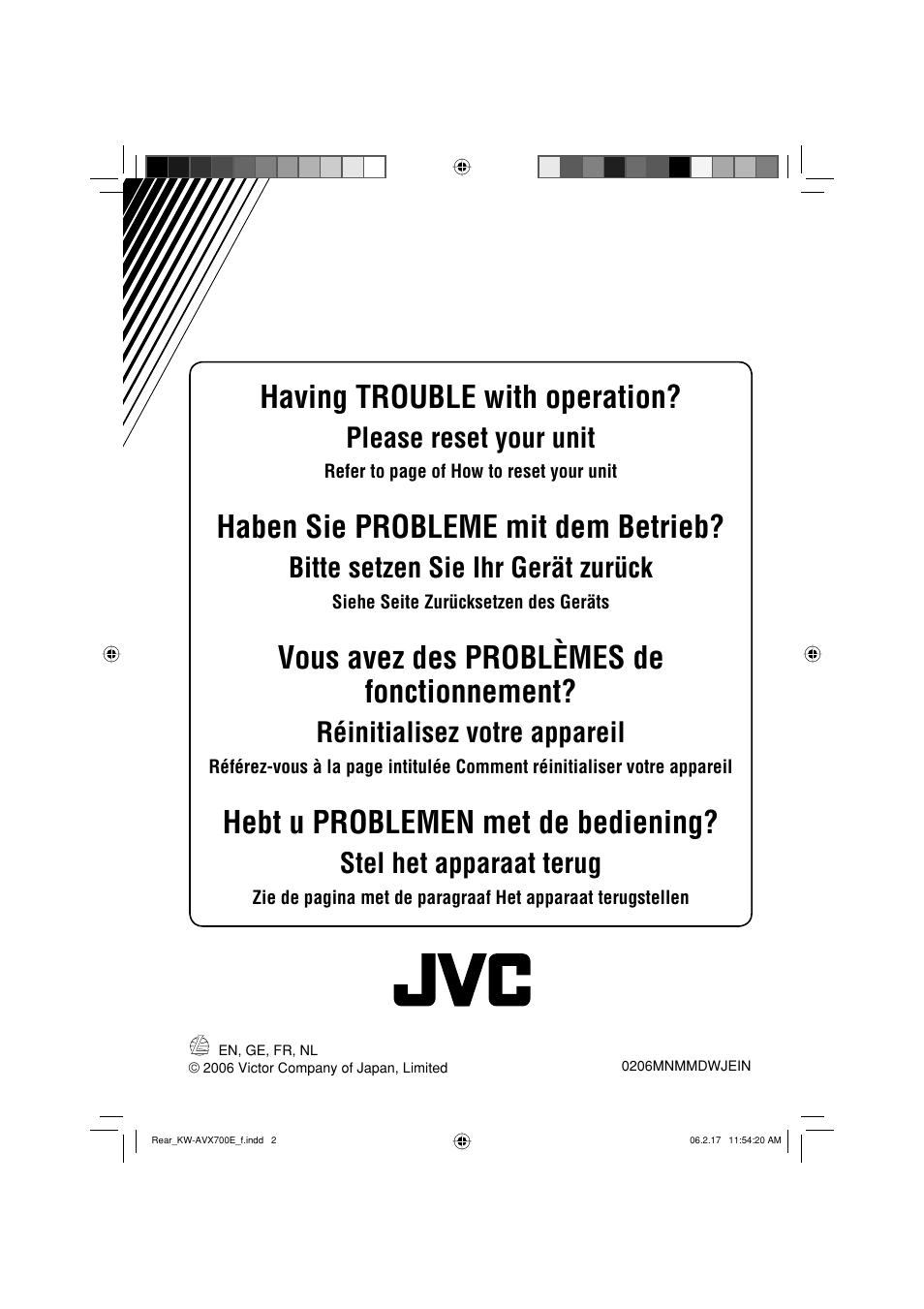 Having trouble with operation, Haben sie probleme mit dem betrieb, Vous avez des problèmes de fonctionnement | Hebt u problemen met de bediening, Please reset your unit, Bitte setzen sie ihr gerät zurück, Réinitialisez votre appareil, Stel het apparaat terug | JVC Exad KW-AVX 700 User Manual | Page 234 / 235