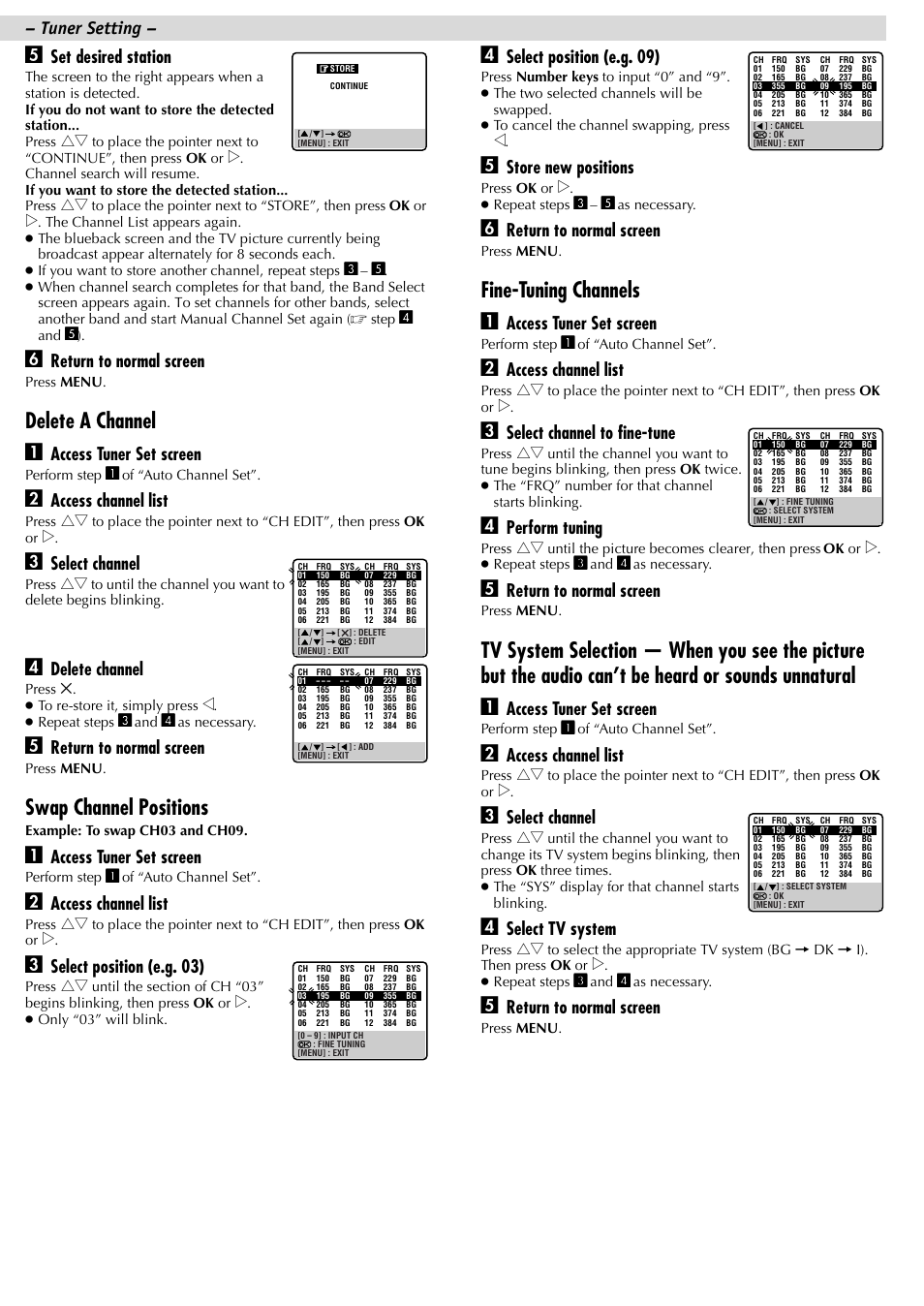 Delete a channel a, Swap channel positions, Fine-tuning channels a | Set desired station, Return to normal screen, Access tuner set screen, Access channel list, Select channel, Delete channel, Select position (e.g. 03) | JVC HR-J481MS User Manual | Page 15 / 16