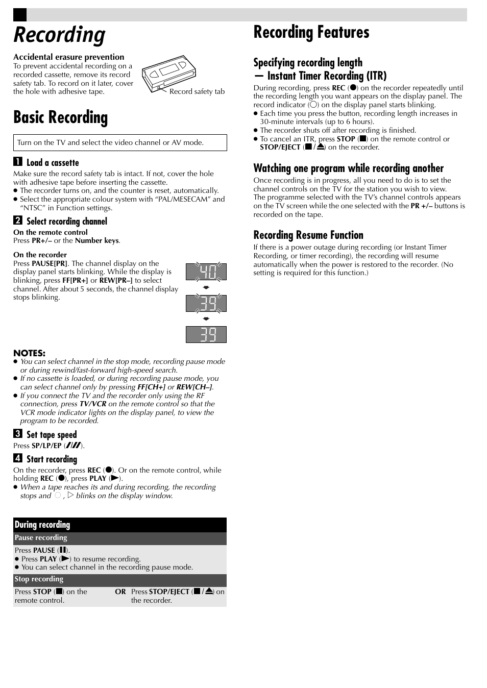 Recording, Basic recording, Recording features | Watching one program while recording another, Recording resume function | JVC HR-J481MS User Manual | Page 7 / 16