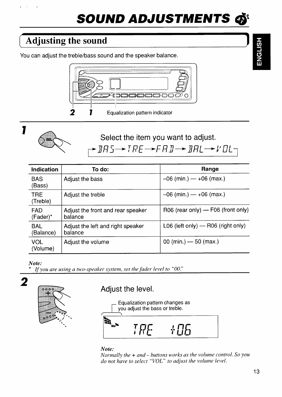 Adjusting the sound, Select the item you want to adjust, Adjust the level | Sound adjustments | JVC KD-S575 User Manual | Page 13 / 24