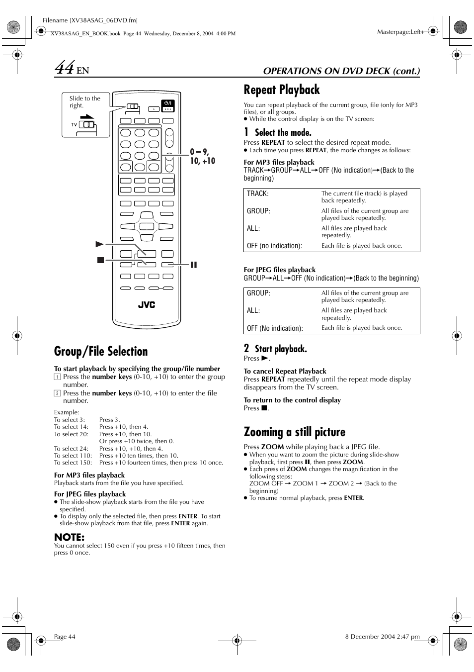 Group/file selection, Repeat playback, Zooming a still picture | Operations on dvd deck (cont.), Select the mode, Start playback | JVC 0105KTH-MW-BJ User Manual | Page 44 / 72