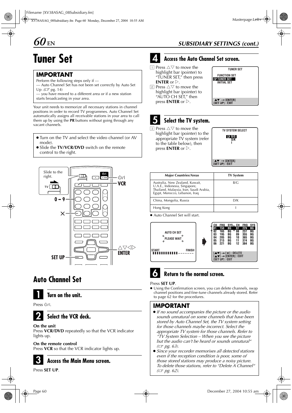 Tuner set, Auto channel set, Subsidiary settings (cont.) | Turn on the unit, Select the vcr deck, Access the main menu screen, Access the auto channel set screen, Select the tv system, Return to the normal screen, Important | JVC 0105KTH-MW-BJ User Manual | Page 60 / 72