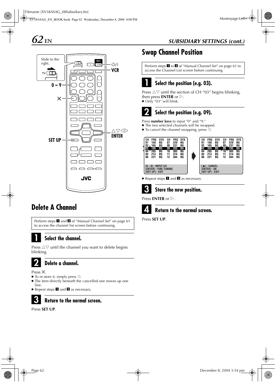 Delete a channel, Swap channel position, Subsidiary settings (cont.) | Select the channel, Return to the normal screen, Select the position (e.g. 03), Select the position (e.g. 09), Store the new position | JVC 0105KTH-MW-BJ User Manual | Page 62 / 72