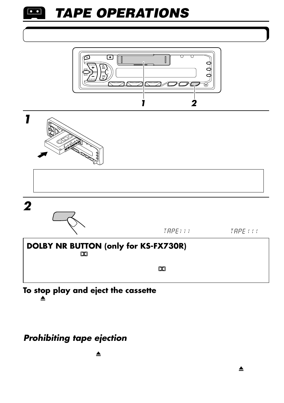 Tape operations, Listening to a tape, Insert a cassette | Select the tape direction, Prohibiting tape ejection | JVC KS-F530R User Manual | Page 16 / 32