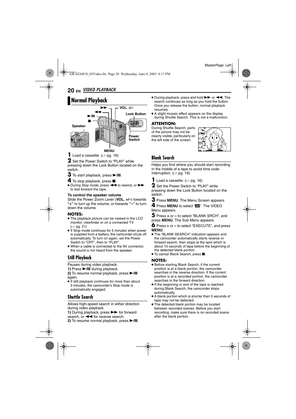 Video playback, Normal playback, Still playback | Shuttle search, Blank search, 20 shuttle search, 20 blank search, Pg. 20) | JVC Model GR-D244US User Manual | Page 20 / 48