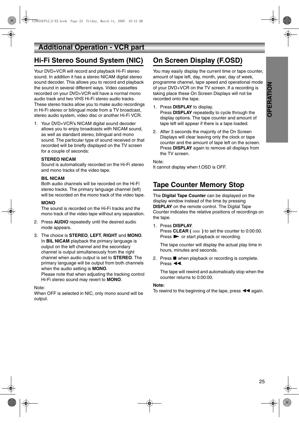 Additional operation - vcr part, Hi-fi stereo sound system (nic), The choice is stereo, left, right and mono | On screen display (f.osd), Press display to display, Tape counter memory stop, Press display, Press º when playback or recording is complete, Opera t ion | JVC LPT1056-001A User Manual | Page 25 / 40