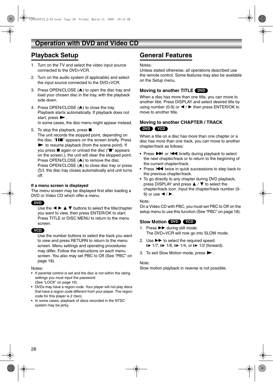 Operation with dvd and video cd, Playback setup, Press open/close (<) to close the tray | To stop the playback, press º, General features, Press 5 during still mode, Use 5 to select the required speed, To exit slow motion mode, press 1, Playback setup general features, Moving to another title | JVC LPT1056-001A User Manual | Page 28 / 40