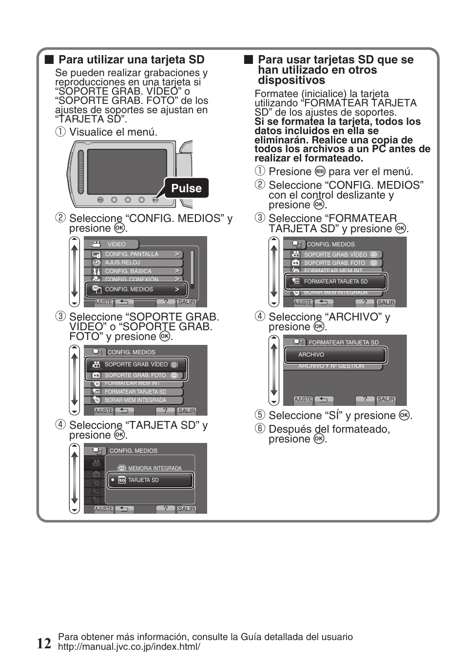 Para utilizar una tarjeta sd, Pulse, Visualice el menú | Seleccione “config. medios” y presione c, Seleccione “tarjeta sd” y presione c, Seleccione “archivo” y presione c | JVC EVERIO GZ-HM550 User Manual | Page 44 / 96