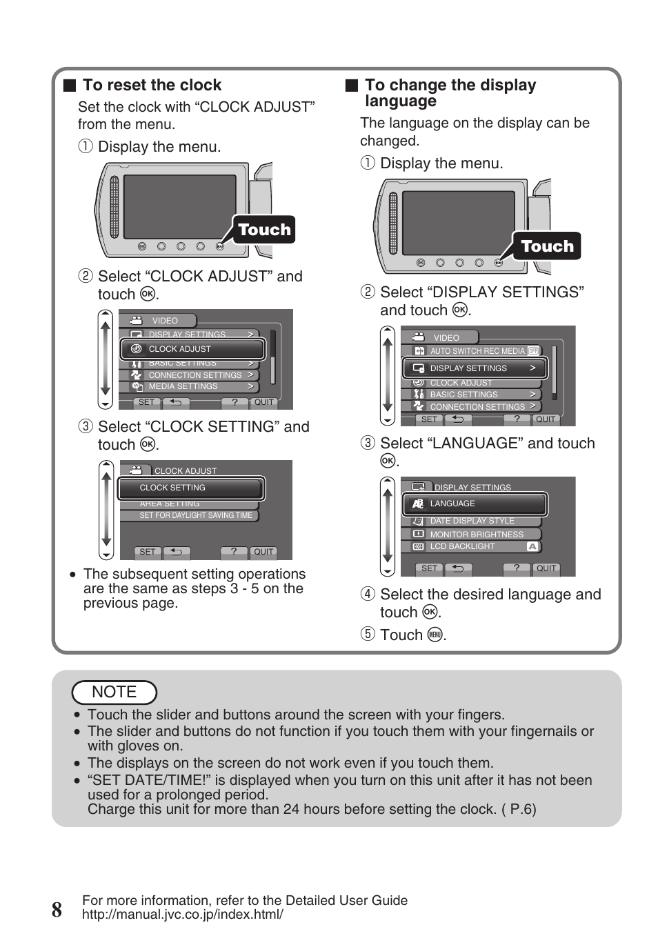 Touch, Display the menu, Select “clock adjust” and touch c | Select “clock setting” and touch c, Select “display settings” and touch c, Select “language” and touch c, Select the desired language and touch c. ⑤ touch d, Set the clock with “clock adjust” from the menu, The language on the display can be changed | JVC EVERIO GZ-HM550 User Manual | Page 8 / 96