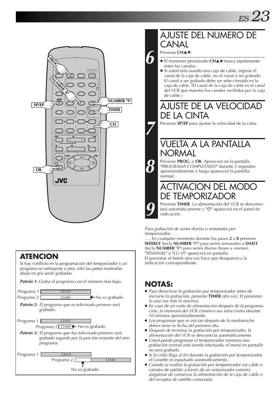 Ajuste del numero de canal, Ajuste de la velocidad de la cinta, Vuelta a la pantalla normal | Activacion del modo de temporizador, Notas, Atencion | JVC HR-J4006UM User Manual | Page 23 / 72