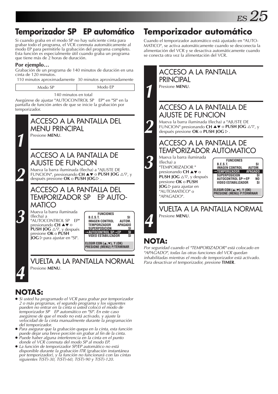 Temporizador sp → ep automático, Temporizador automático, Acceso a la pantalla del menu principal | Acceso a la pantalla de ajuste de funcion, Vuelta a la pantalla normal, Notas, Acceso a la pantalla principal, Acceso a la pantalla de temporizador automatico, Nota | JVC HR-J4006UM User Manual | Page 25 / 72
