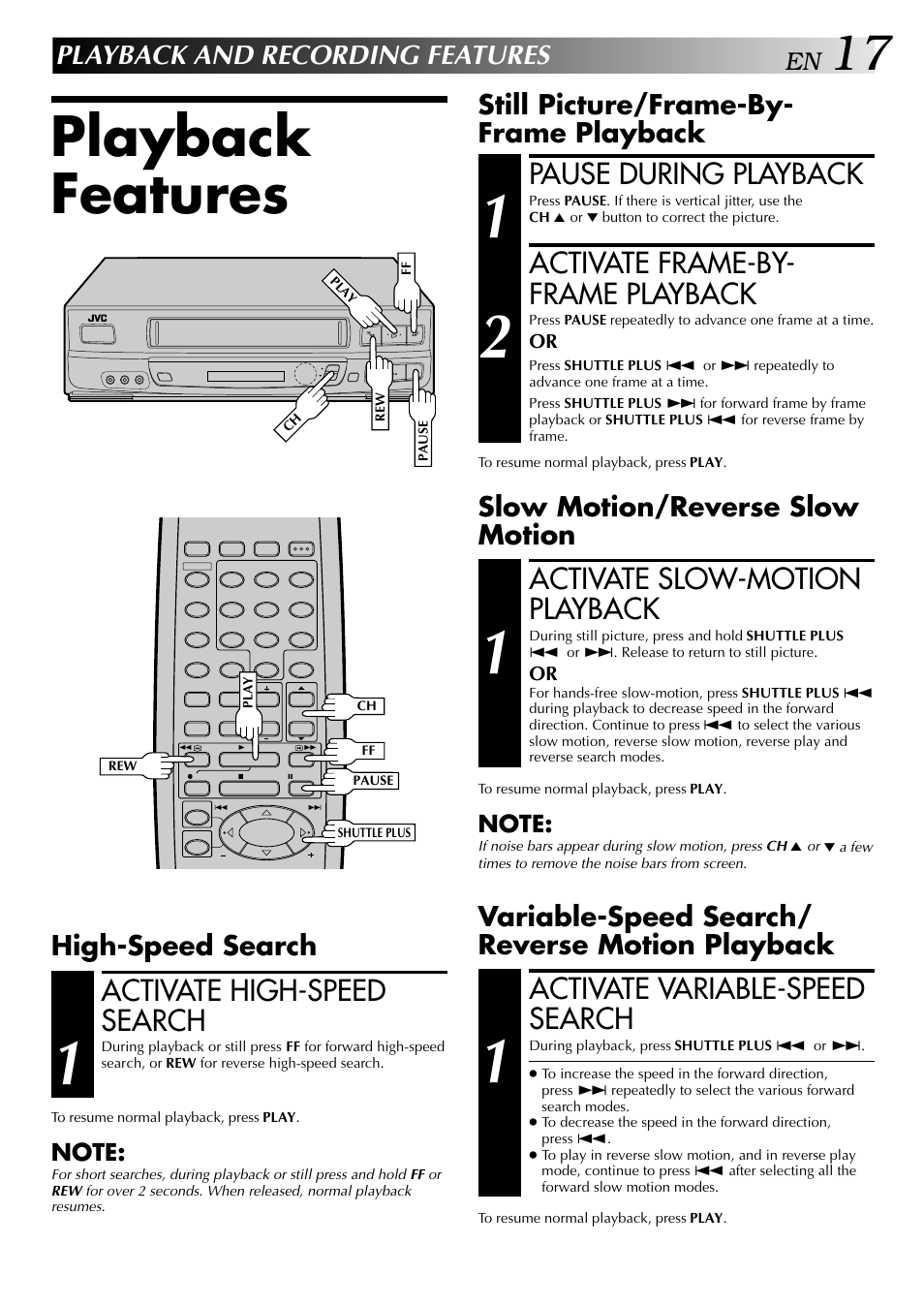 Playback features, Pause during playback, Activate frame-by- frame playback | Activate slow-motion playback, Activate variable-speed search, Activate high-speed search, Playback and recording features, Still picture/frame-by- frame playback, Slow motion/reverse slow motion, Variable-speed search/ reverse motion playback | JVC HR-J440U User Manual | Page 17 / 48