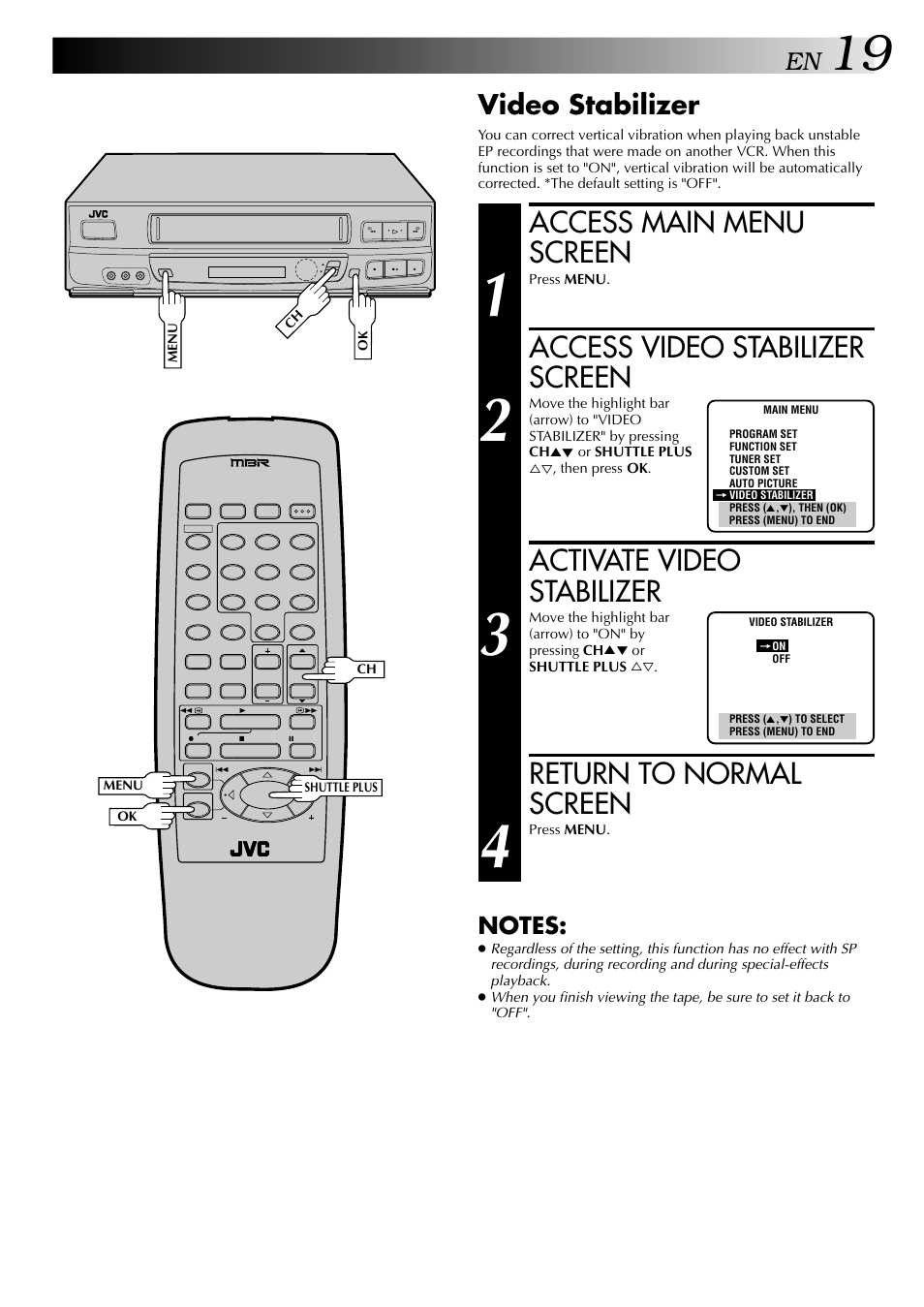 Access main menu screen, Access video stabilizer screen, Activate video stabilizer | Return to normal screen, Video stabilizer | JVC HR-J440U User Manual | Page 19 / 48