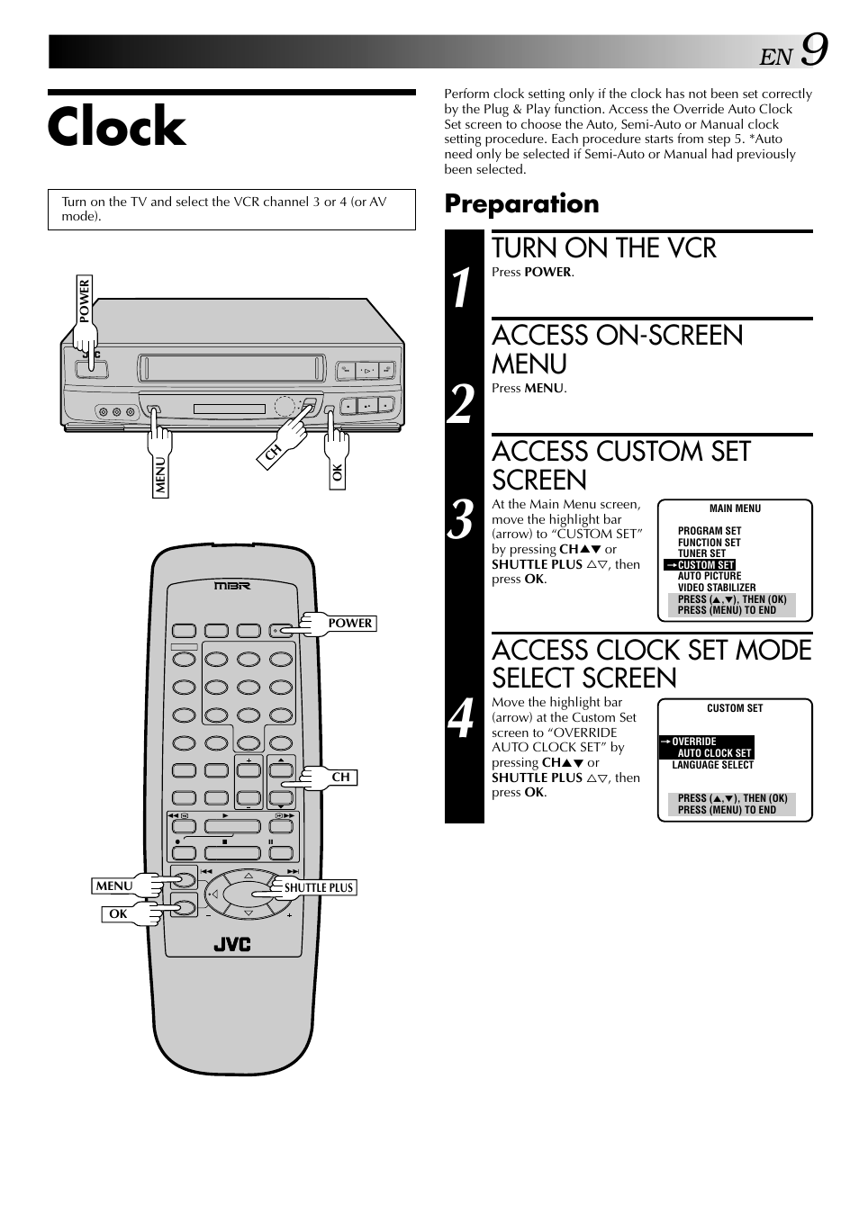 Clock, Turn on the vcr, Access on-screen menu | Access custom set screen, Access clock set mode select screen, Preparation | JVC HR-J440U User Manual | Page 9 / 48