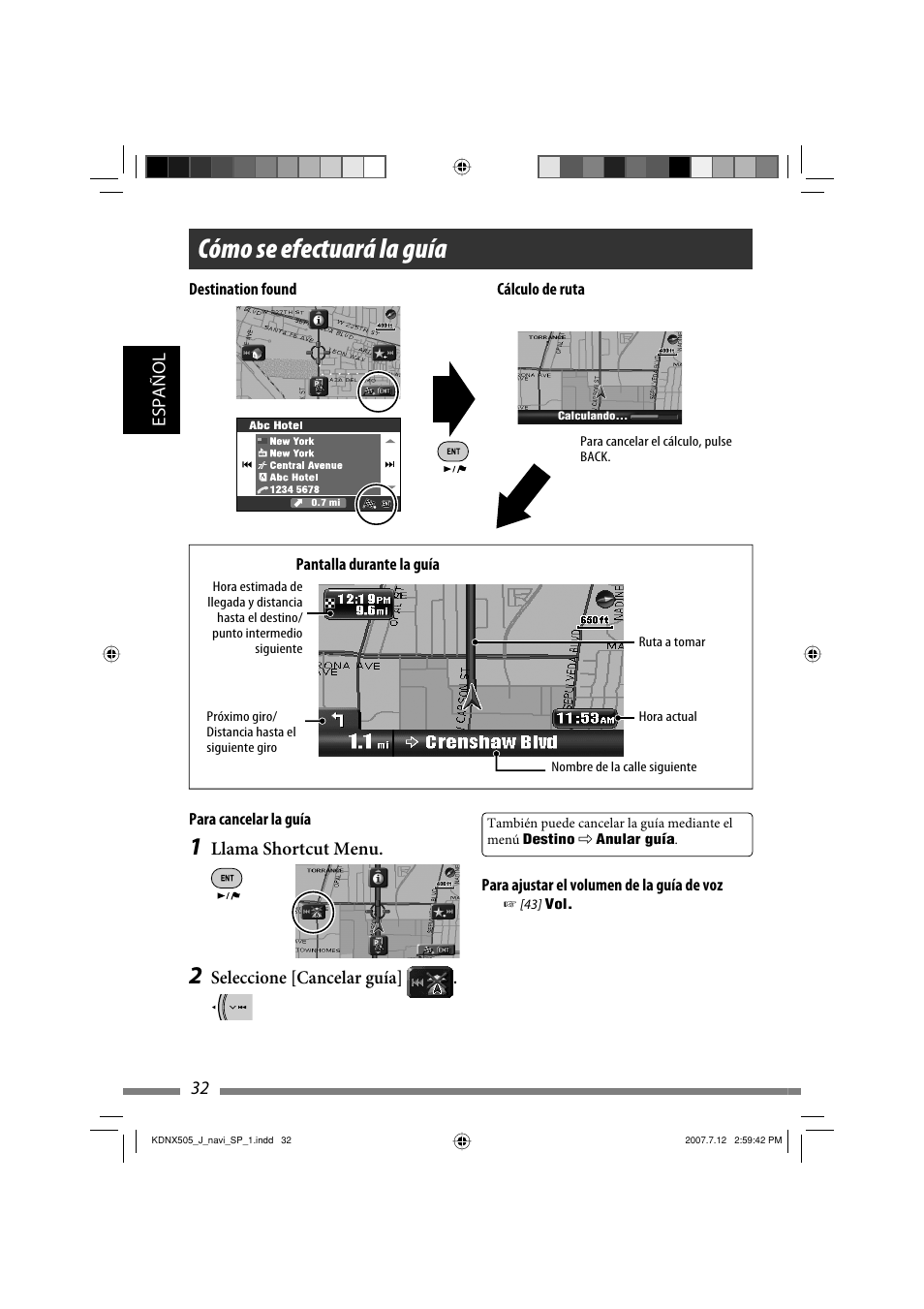 Cómo se efectuará la guía, 32 español, Llama shortcut menu | Seleccione [cancelar guía | JVC KD-NXD505J User Manual | Page 150 / 357