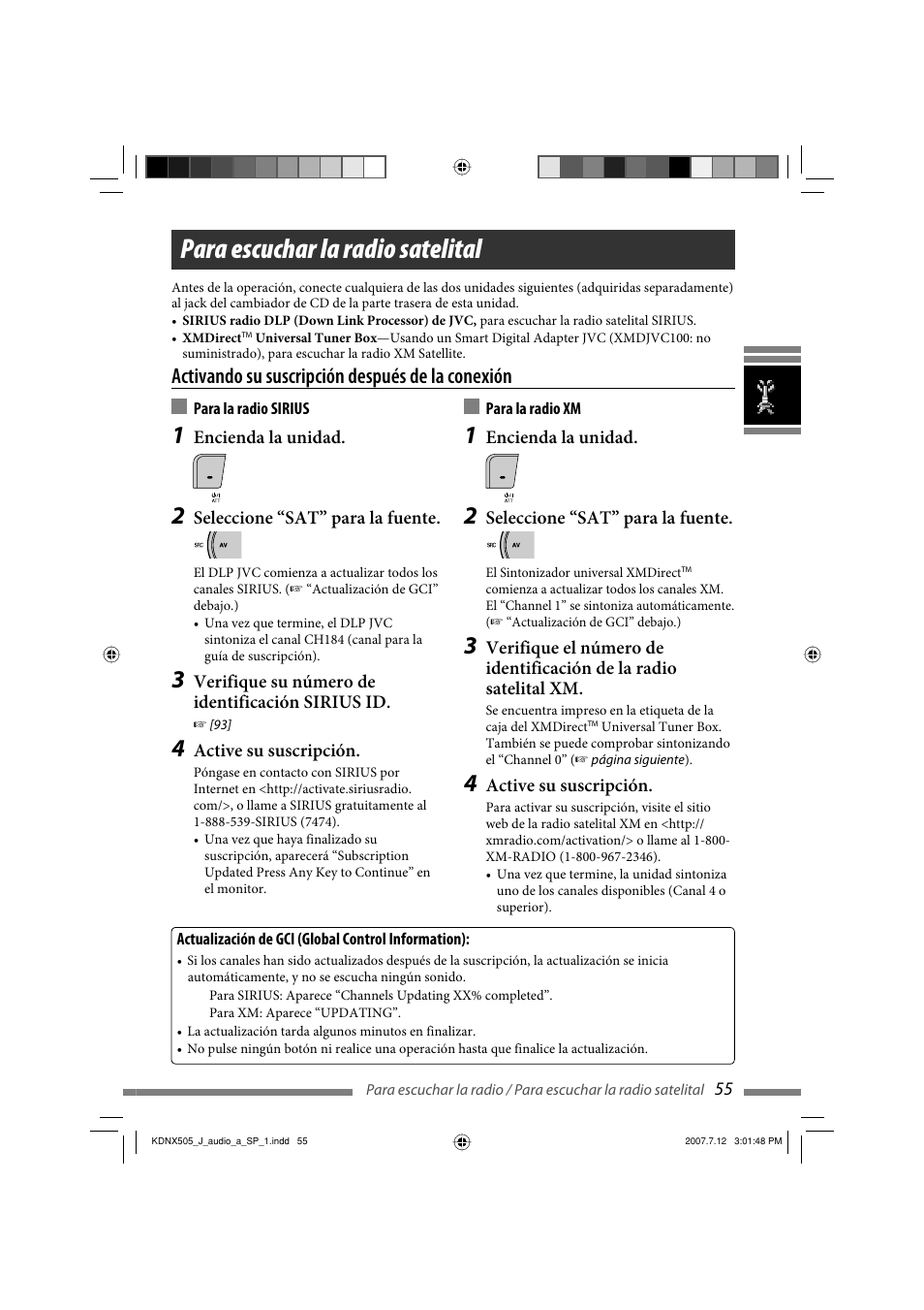 Para escuchar la radio satelital, Activando su suscripción después de la conexión | JVC KD-NXD505J User Manual | Page 173 / 357