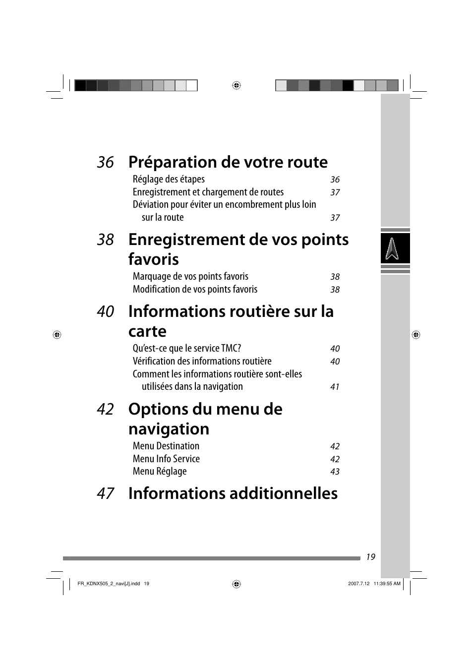 36 préparation de votre route, 38 enregistrement de vos points favoris, 40 informations routière sur la carte | 42 options du menu de navigation, 47 informations additionnelles | JVC KD-NXD505J User Manual | Page 255 / 357