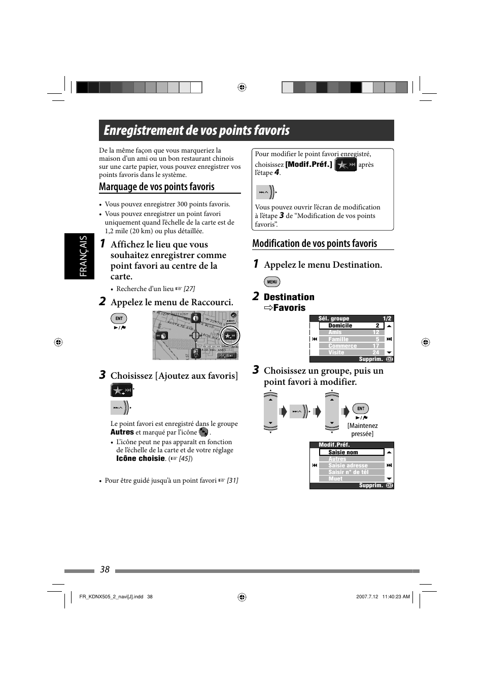 Enregistrement de vos points favoris, Marquage de vos points favoris, Modification de vos points favoris | JVC KD-NXD505J User Manual | Page 274 / 357