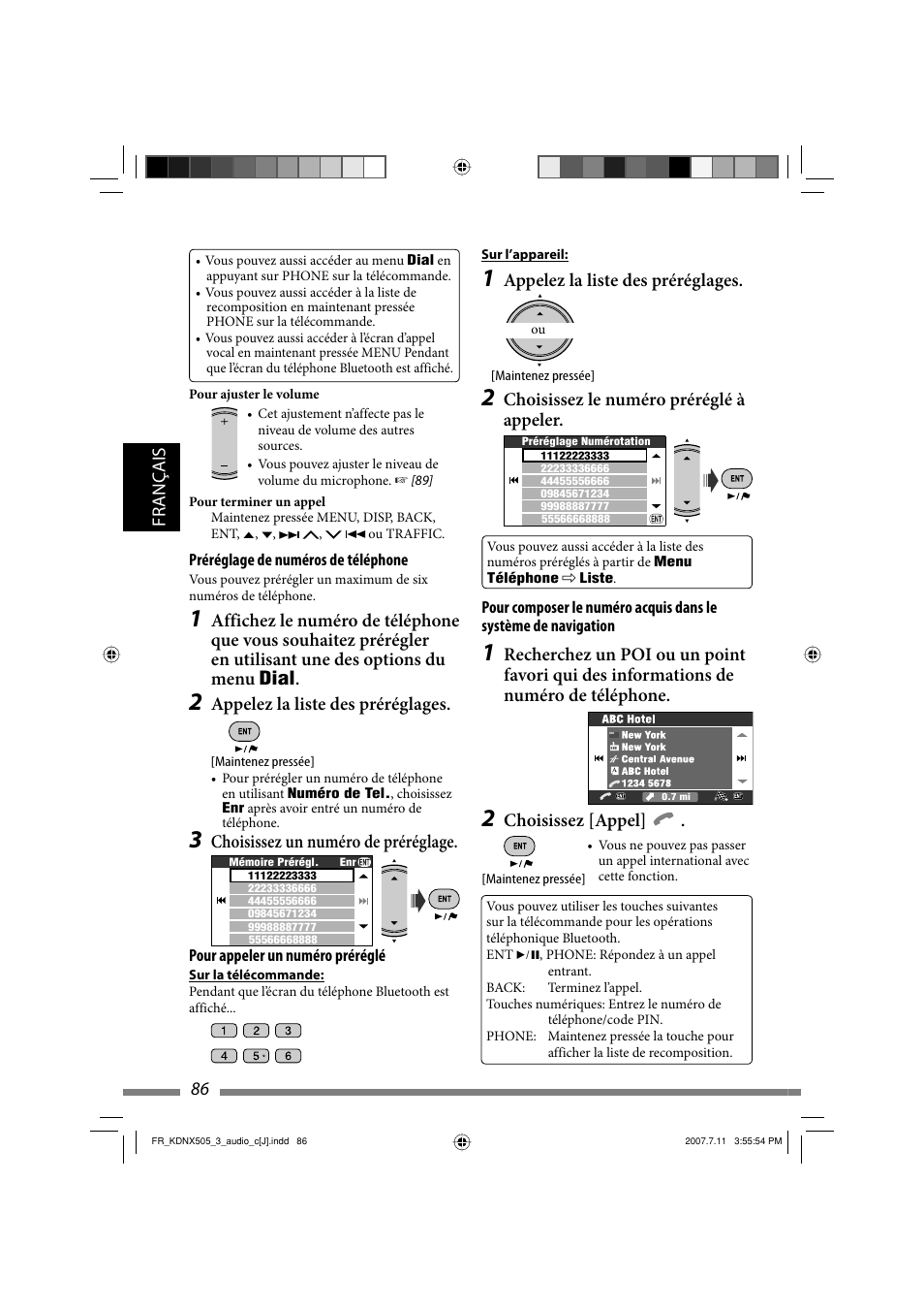 Français 86, Appelez la liste des préréglages, Choisissez le numéro préréglé à appeler | Choisissez [appel, Choisissez un numéro de préréglage | JVC KD-NXD505J User Manual | Page 322 / 357