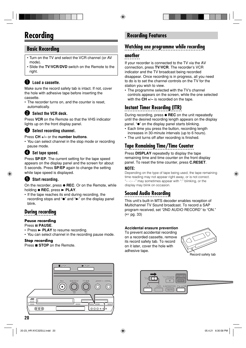 Recording, Basic recording, Recording features | During recording, Watching one programme while recording another, Instant timer recording (itr), Tape remaining time/time counter, Second audio recording | JVC HR-XVC32SUJ User Manual | Page 20 / 40