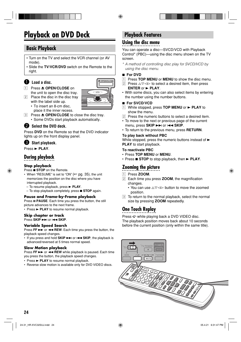 Operations on dvd deck, Playback on dvd deck, Basic playback | Playback features, During playback, Using the disc menu, Zooming the picture, One touch replay | JVC HR-XVC32SUJ User Manual | Page 24 / 40