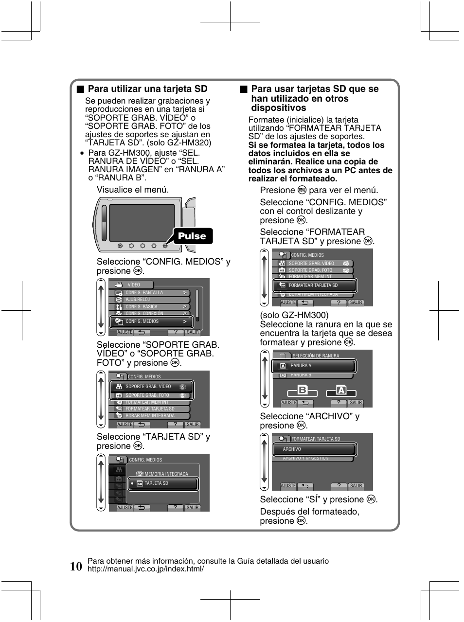 Para utilizar una tarjeta sd, Pulse, Visualice el menú | Seleccione “config. medios” y presione, Seleccione “tarjeta sd” y presione, Seleccione “archivo” y presione | JVC Everio GZ-HM320U User Manual | Page 42 / 96